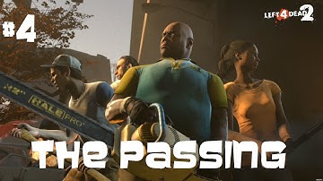 Lets Play Left 4 Dead 2 The Passing Part 4 :Fueling Up Baby