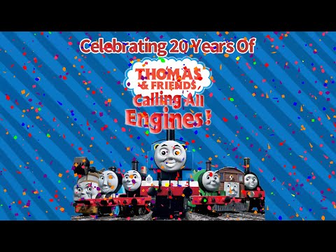 Celebrating 20 Years Of Thomas Friends Calling All Engines