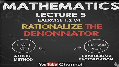 Exercise 1.2 Question 1 | Rationalize the denominator class 9th New Book
