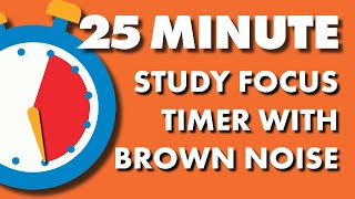 ADHD 25 min Study Focus Timer with Brown Noise #adhd Pomodoro Focus Timer