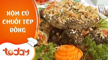 Nộm Củ Chuối Tép Đồng - Ẩm Thực | TodayTV