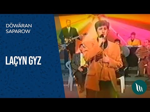 Döwran Saparow - Laçyn gyz (Konsert)