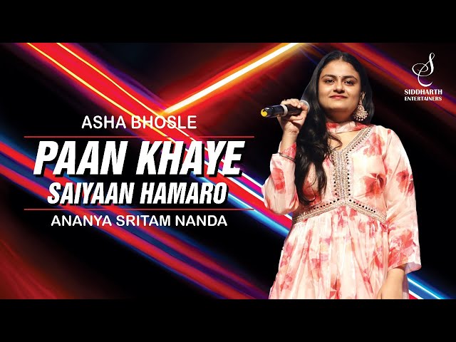 PAAN KHAYE SAIYAAN | पान खाये | ASHA BHOSLE | ANANAY SRITAM NANDA | SIDDHARTH ENTERTAINERS class=