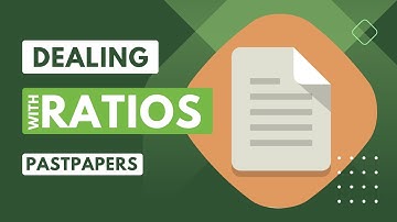 RATIOS PASTPAPERS | O LEVELS 4024 | IGCSE 0580