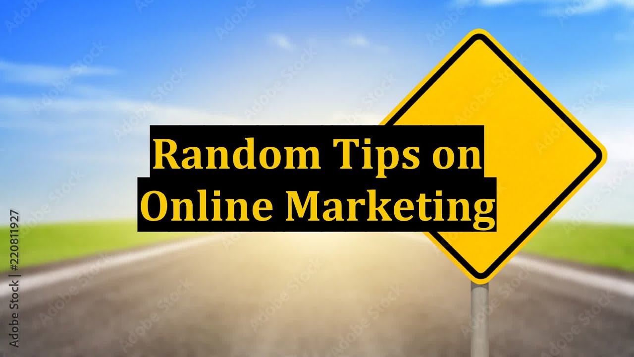 Random Tips on Online Marketing - YouTube