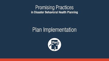 Promising Practices in Disaster Behavioral Health Planning: Plan Implementation