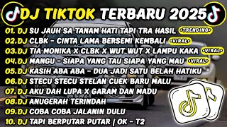 DJ TIKTOK TERBARU 2025🎵DJ SU JAUH SA TANAM HATI TAPI TRA HASIL🎵DJ CINTA LAMA BERSEMI KEMBALI