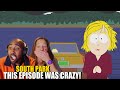 We watched some of the craziest episodes in south park and omg