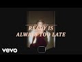 Sinead Harnett - Ready Is Always Too Late (Official Lyric Video)