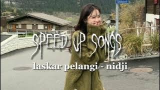laskar pelangi - nidji (speed up songs)