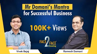 Mantra for Successful Business #Face2Face with  Ramesh Damani