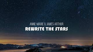 Anne-Marie & James Arthur - Rewrite The Stars [ Lyrics ]