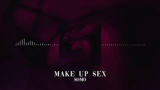 make up sex ( slowed + reverb )