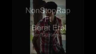NonStopRap Ft. BeratErol - Seni Düşünmek