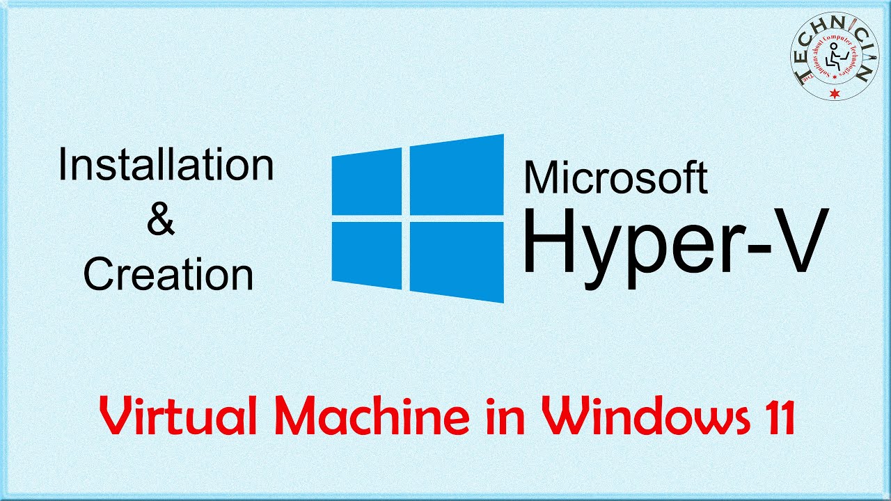 Virtual Machine Enabled Learn – How to Enable Hyper-V & Creation of Virtual Machine in Windows 11
