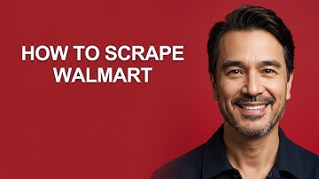 How to Scrape Walmart - KevinHowTo