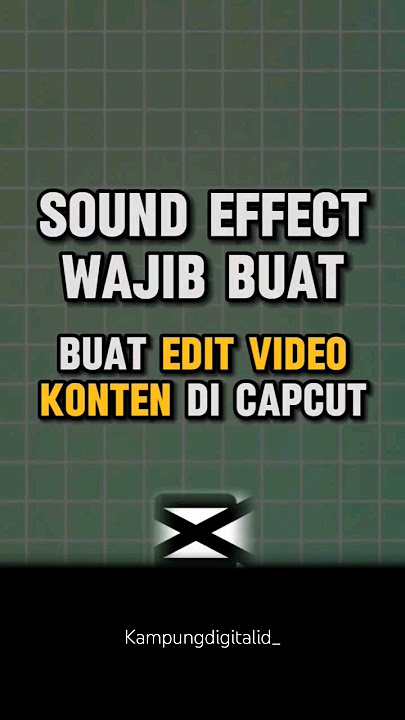 sound effect wajib buat edit video konten di capcut #shorts #sound #edit #konten #capcut
