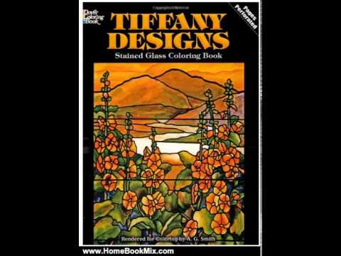 Home Book Summary: Tiffany Designs Stained Glass Coloring Book ... Home Book Summary: Tiffany Designs Stained Glass Coloring Book ...