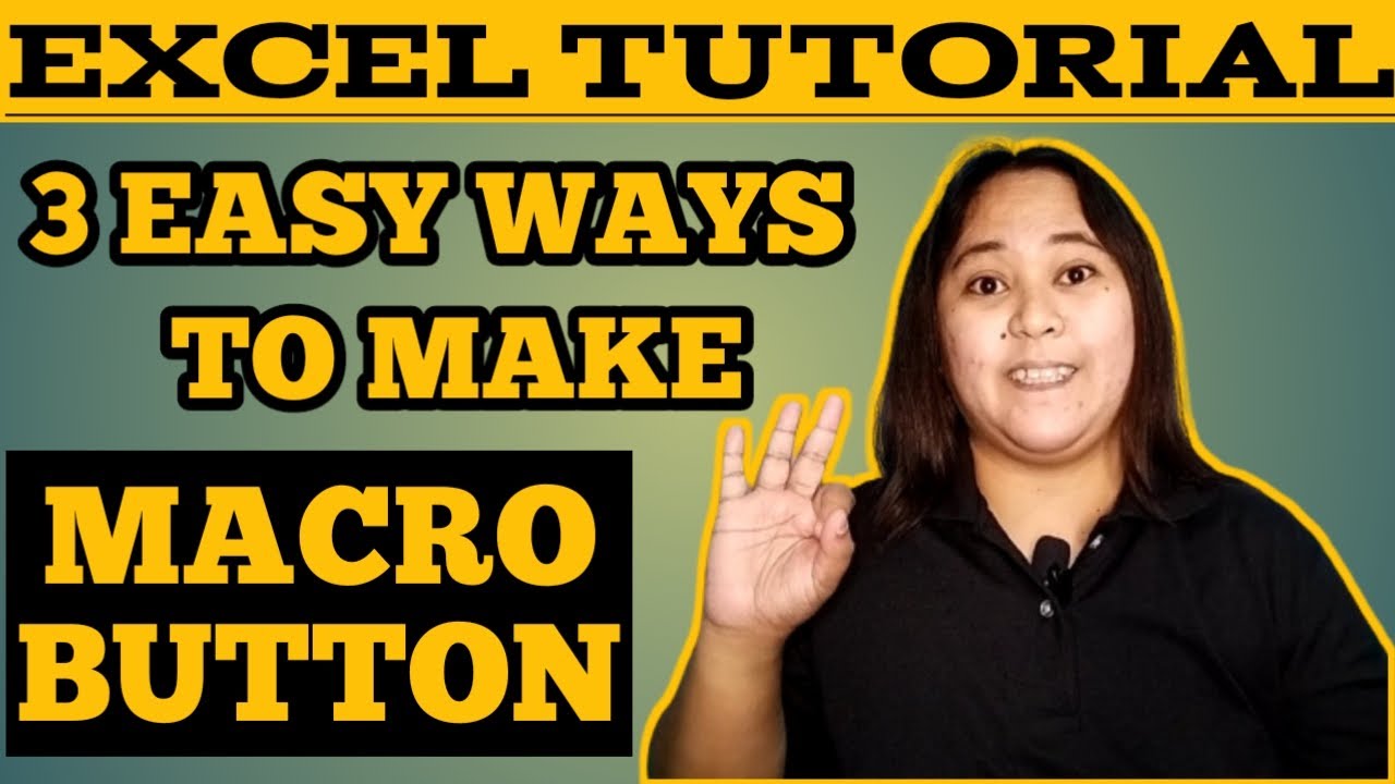 3 Simple Ways On How To Add And Create A Macro Button in Excel - YouTube