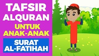 Penjelasan Al-Fatihah untuk Anak-anak