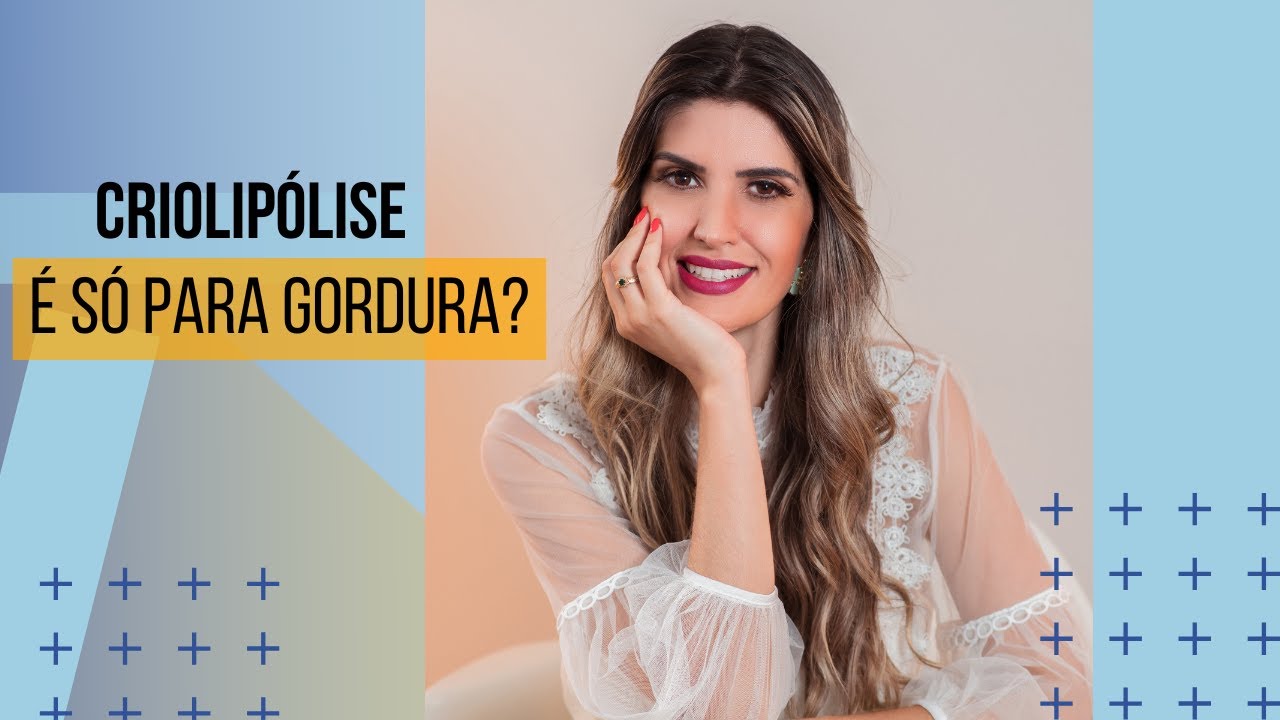 Criolipólise é só para Gordura?