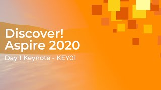 Discover! Aspire 2020 - Day 1 Keynote (KEY01)