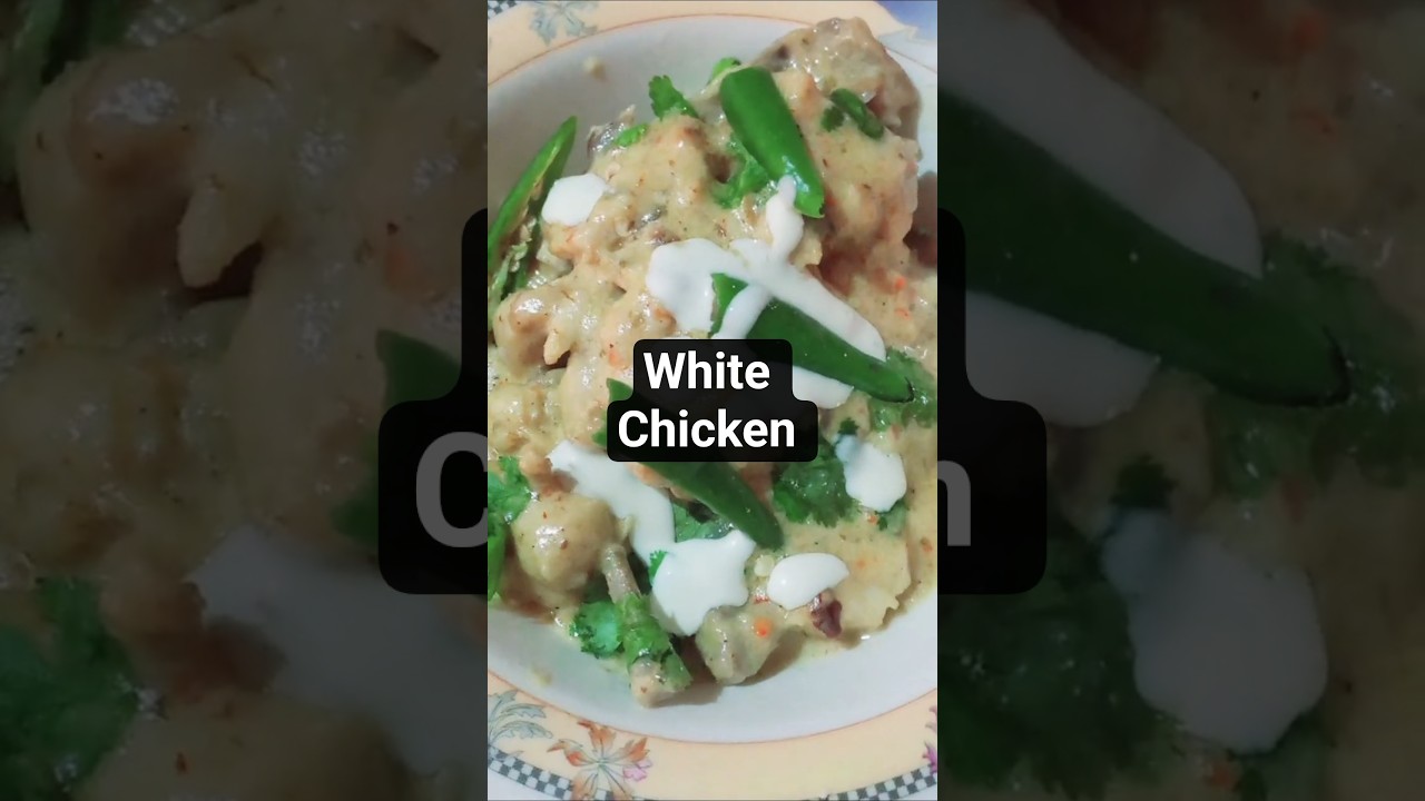 Chicken White Qorma recipe 😋  my favourite # for u # 