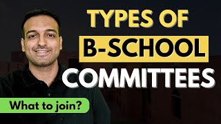 All about B-School Committees | Which one to join? by Amol Wadhwa 388 views 2 months ago 7 minutes, 59 seconds