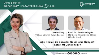 Tüm Yönleri̇yle Türki̇yeni̇n Atik İthalati Vedat Kiliç Prof. Dr. Erdem Görgün
