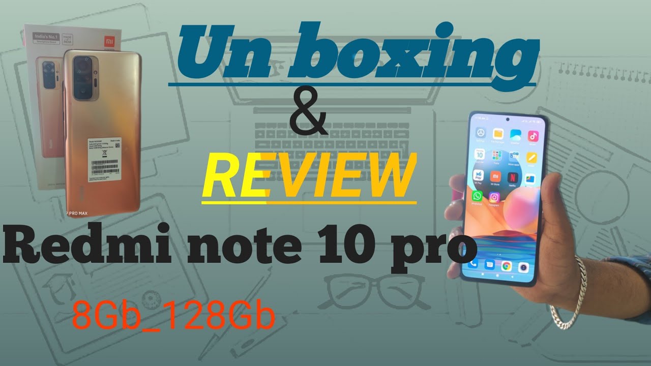Redi Note 10 Pro Box Redmi Note 10 pro Unboxing & Full Review / Redmi Note 10 pro 8Gb 128Gb ...