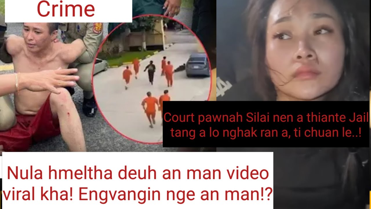 Crime: Court Pawnah Silai nen a thiante Jail tang mek nghakin a tlanchhuah pui!