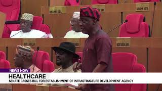 Healthcare: Senate Passes Bill For Establishment Of Infrastructure Development Agency