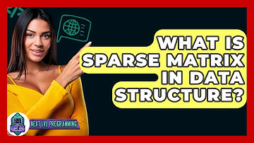 What Is Sparse Matrix In Data Structure? - Next LVL Programming