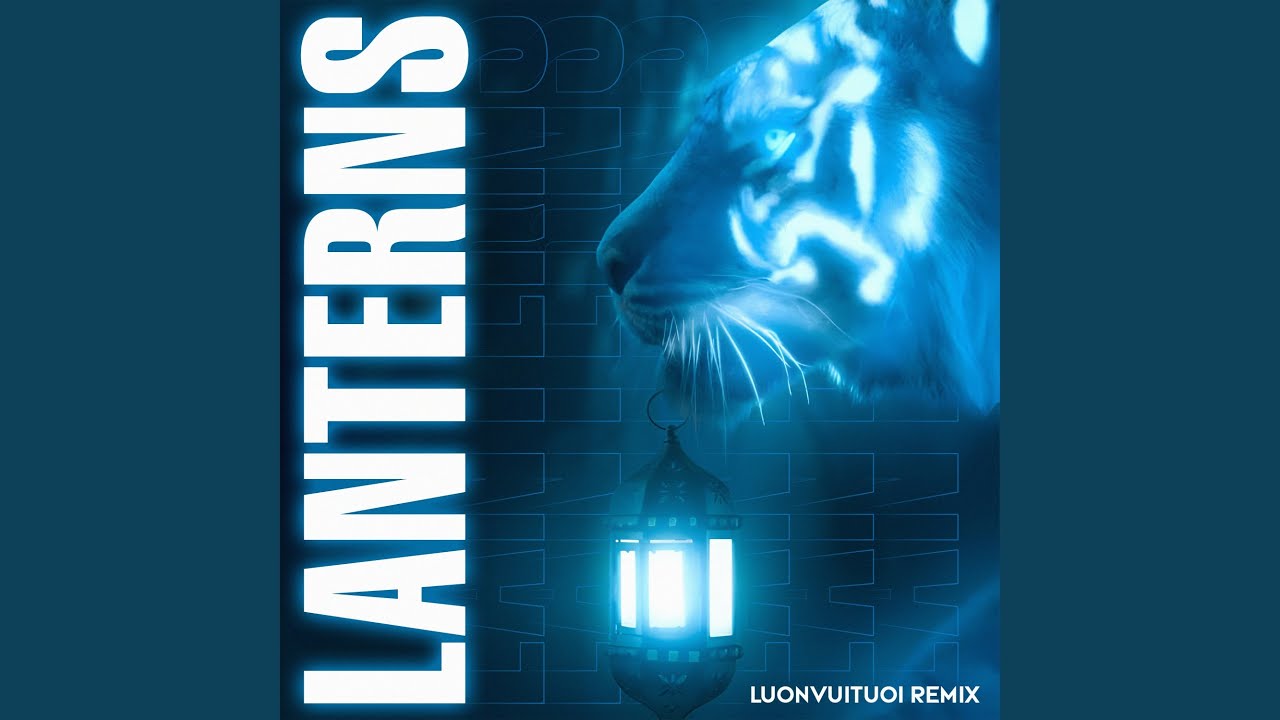 Watch Lanterns (Remix) on YouTube Watch Lanterns (Remix) on YouTube