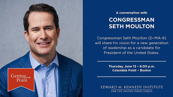 Getting to the Point with Congressman Seth Moulton