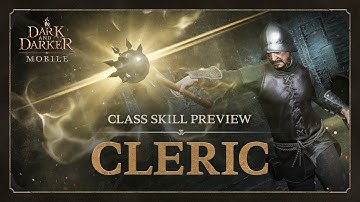 Dark and Darker Mobile | Cleric Skills | Class Trailer