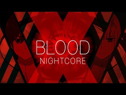 Nightcore - Blood