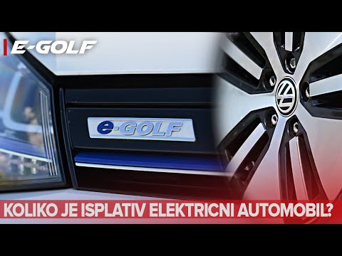 ISPLATIVNOST ELEKTRICNOG AUTOMOBILA NA PRIMJERU E-GOLFA !