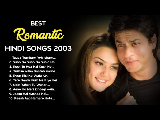 💕 2003 LOVE ❤️ TOP HEART TOUCHING ROMANTIC JUKEBOX | BEST BOLLYWOOD HINDI SONGS || HITS COLLECTION class=