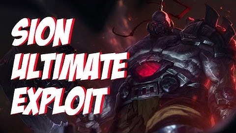 Small Sion Exploit