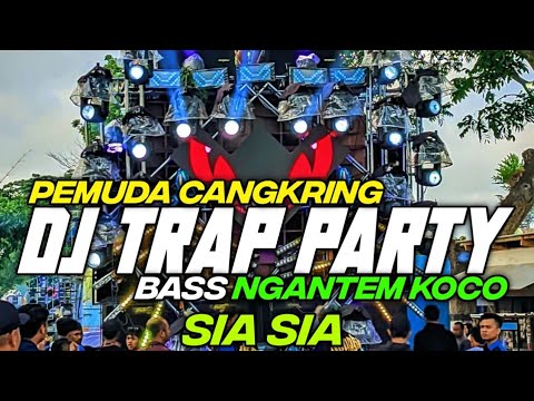 DJ TRAP PARTY SIA SIA BASS NGANTEM TERBARU BY HKS PROJECT