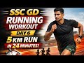 SSC GD Running workout Day 6