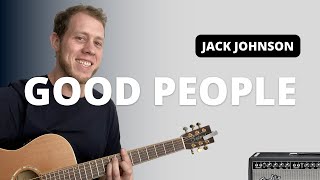 How to Play Good People by Jack Johnson
