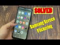 How To Fix Samsung Screen Flickering | Fix Samsung Screen Flickering | Fix Android Phone Flickering