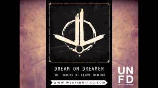 Dream On Dreamer - The Tracks We Leave Behind chords