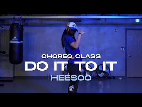Heesoo Class | Cherish - Do it To it | @JustjerkAcademy