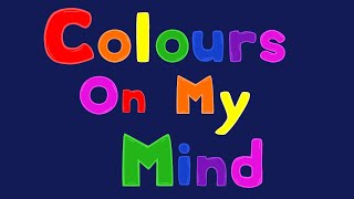 Colours On My Mind