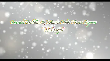 Daniel Padilla & Moira Dela Torre - Mabagal Lyrics