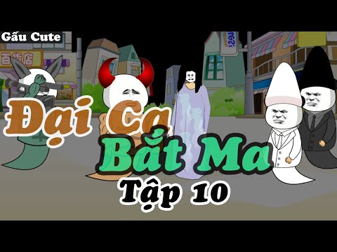 Video Đại Ca Bắt Ma tập 10: Hợp Đồng Quảng Cáo | Gấu Hài... - youtube