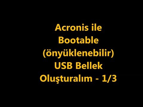 Video: Önyüklenebilir Bir USB Flash Sürücüye Acronis Nasıl Eklenir